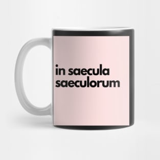 in saecula saeculorum, pink Mug